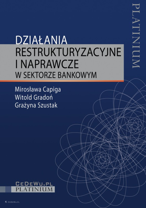 Działania restrukturyzacyjne i naprawcze w sektorze bankowym