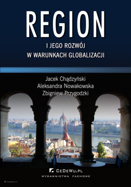 Region i jego rozwój w warunkach globalizacji (wyd. II)