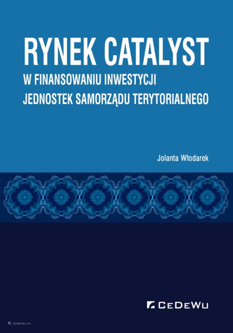 Rynek CATALYST w finansowaniu inwestycji jednostek samorządu terytorialnego