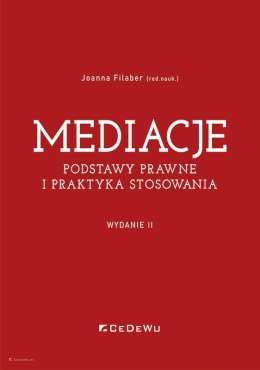 Mediacje. Podstawy prawne i praktyka stosowania (wyd. II)