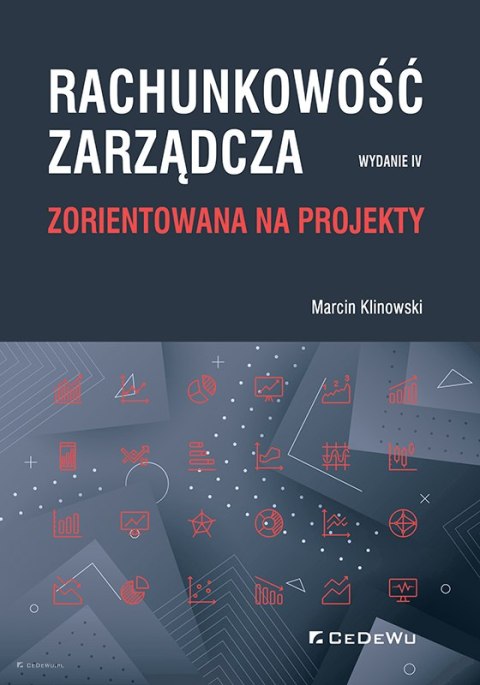 Rachunkowość zarządcza zorientowana na projekty (wyd. IV)