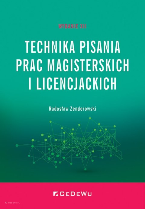 Technika pisania prac magisterskich i licencjackich (wyd. XII)