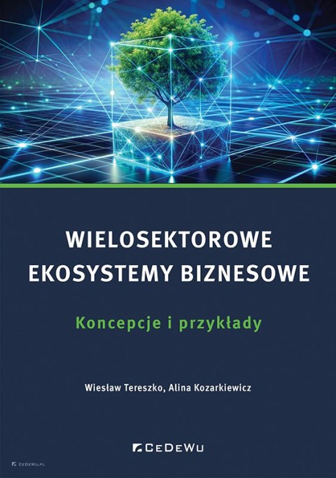 Wielosektorowe ekosystemy biznesowe. Koncepcje i przykłady